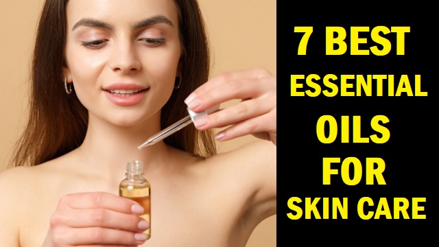 Best Essential Oils For Skin Care